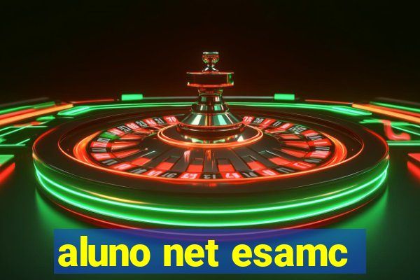 aluno net esamc